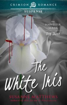 The White Iris - Book #3 of the Harvester