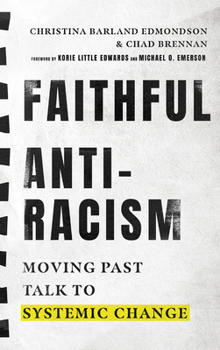 Hardcover Faithful Antiracism: Moving Past Talk to Systemic Change Book