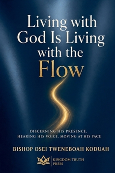 Living With God is Living With the Flow