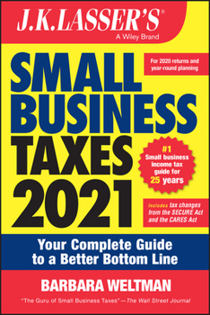 Paperback J.K. Lasser's Small Business Taxes 2021: Your Complete Guide to a Better Bottom Line Book