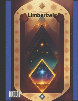 Hardcover Limbertwig: A Logic of Numeric Energy Synchronicity (Book 4) Book