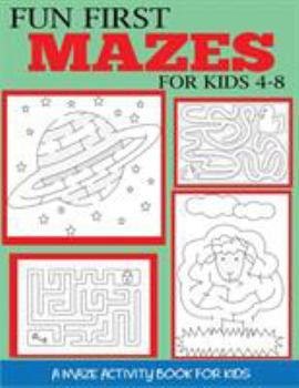 Paperback Fun First Mazes for Kids 4-8 Book