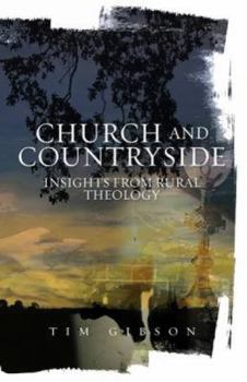 Paperback Church and Countryside: Insights from Rural Theology Book