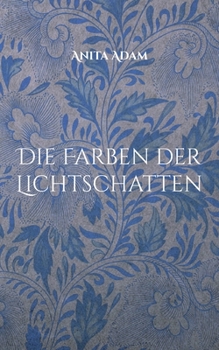 Paperback Die Farben der Lichtschatten [German] Book