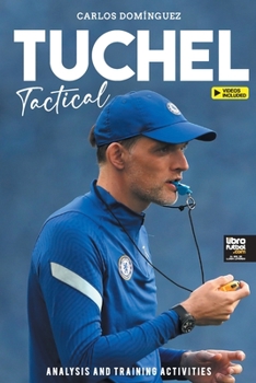 Paperback Tuchel Tactical: Analysis and training activities Book