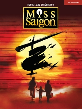 Paperback Miss Saigon (2017 Broadway Edition): Vocal Line with Piano Accompaniment Book