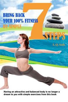 Paperback Bring back your 100% fitness by simple 7 steps: English Book