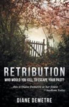 Paperback Retribution: Who would you kill to escape your past? Book