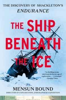 Paperback The Ship Beneath the Ice: The Discovery of Shackleton's Endurance Book