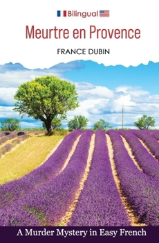 Paperback Meurtre en Provence: A Murder Mystery in Easy French [French] Book