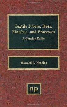 Hardcover Textile Fibers, Dyes, Finishes and Processes: A Concise Guide Book