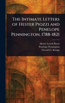The Intimate Letters of Hester Piozzi and Penelope Pennington, 1788-1821