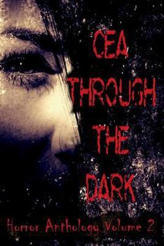 Paperback CEA Through the Dark (Volume 2) Book