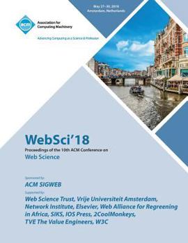 Paperback WebSci '18: Proceedings of the 10th ACM Conference on Web Science Book