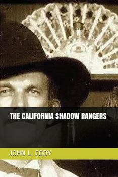 Paperback The California Shadow Rangers Book