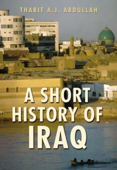 Paperback A Short History of Iraq: From 636 to the Present Book