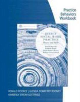 Paperback Practice Behaviors Workbook for Hepworth/Rooney/Dewberry Rooney/Strom-Gottfried/Larsen's Brooks/Cole Empowerment Series: Direct Social Work Practice, Book