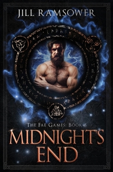 Midnight's End - Book #5 of the Fae Games