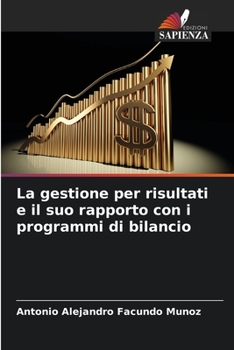 Paperback La gestione per risultati e il suo rapporto con i programmi di bilancio [Italian] Book