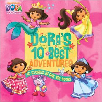 Hardcover Dora's 10 Best Adventures (Dora the Explorer) Book