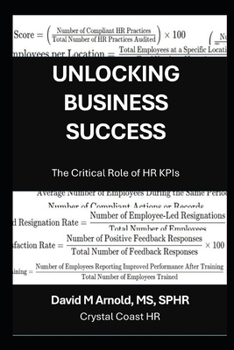 Paperback Unlocking Business Success: The Critical Role of HR KPIs Book