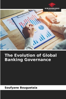 Paperback The Evolution of Global Banking Governance [German] Book