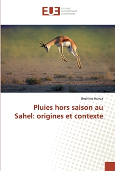 Paperback Pluies hors saison au Sahel: origines et contexte [French] Book