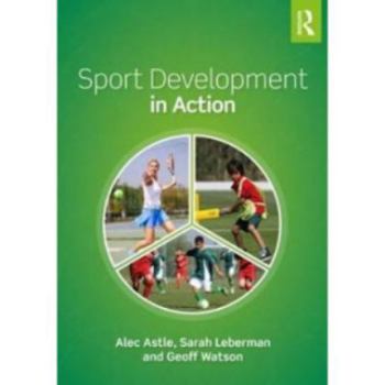 Paperback Sport Development in Action: Plan, Programme and Practice Book
