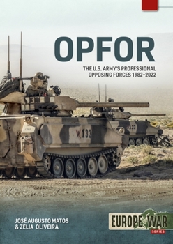Paperback Opfor: The U.S. Army's Professional Opposing Forces 1982-2022 Book