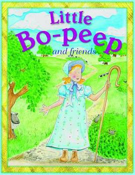 Little Bo Peep and Friends - Book  of the Nursery Library