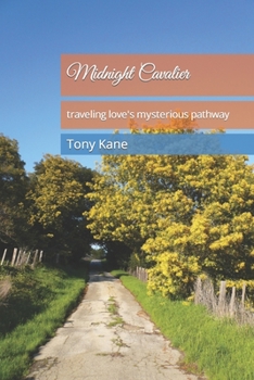 Paperback Midnight Cavalier: traveling love's mysterious pathway Book