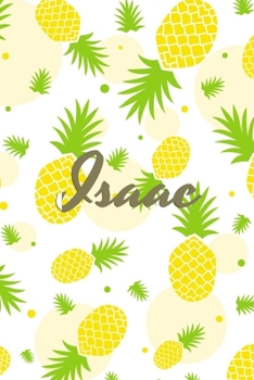 Isaac: Personalized Pineapple fruit themed Dotted Grid Notebook Bullet Grid Journal teacher gift teacher Appreciation Day Gift for kids students classmate girls boys