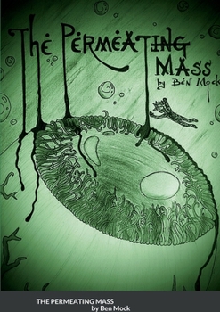 Paperback The Permeating Mass - And Other Horrors Book