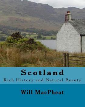 Paperback Scotland: Rich History and Natural Beauty Book