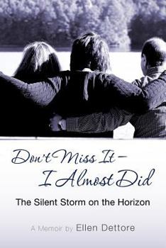 Don't Miss It-I Almost Did: The Silent Storm on the Horizon