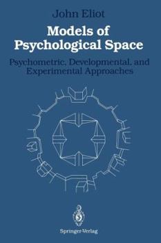 Paperback Models of Psychological Space: Psychometric, Developmental, and Experimental Approaches Book