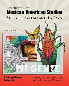 Paperback Introduction to Mexican American Studies: Story of Aztlan and La Raza Book