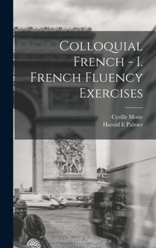 Hardcover Colloquial French - I. French Fluency Exercises Book