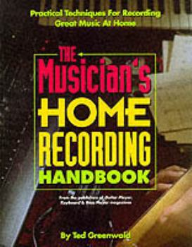 Paperback The Musician's Home Recording Handbook Book