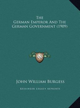 The German Emperor And The German Government