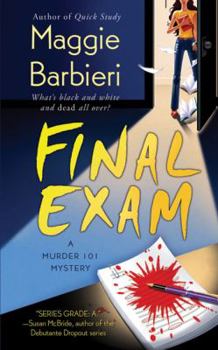 Final Exam (A Murder 101 Mystery) - Book #4 of the Murder 101 Mystery