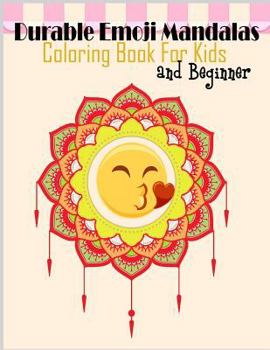 Paperback Durable Emoji Mandalas Coloring Book for Kids and Beginner: Durable Emoji Mandalas Coloring Book for Kids and Beginner Book
