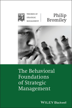 Hardcover The Behavioral Foundations of Strategic Management Book