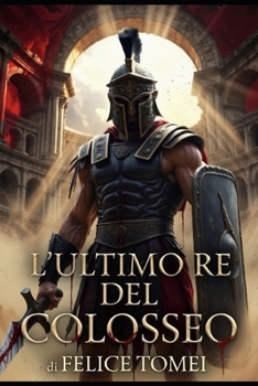 Paperback L'ultimo Re del Colosseo [Italian] Book