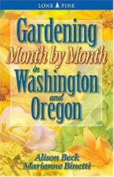 Paperback Gardening Month by Month in Washington & Oregon Book