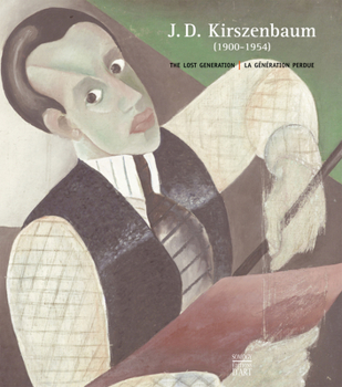 Hardcover J.D. Kirszenbaum (1900-1954): The Lost Generation/La Generation Perdue Book