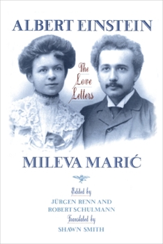 Hardcover Albert Einstein, Mileva Maric: The Love Letters Book