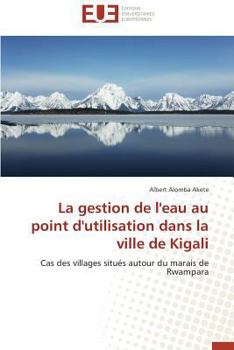 Paperback La Gestion de l'Eau Au Point d'Utilisation Dans La Ville de Kigali [French] Book