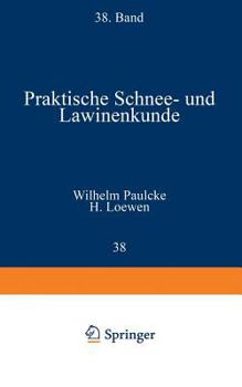 Paperback Praktische Schnee- Und Lawinenkunde [German] Book