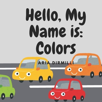 Paperback Hello My name Is: Colors Book